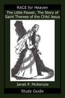 Image for The Little Flower, The Story of Saint Therese of the Child Jesus Study Guide